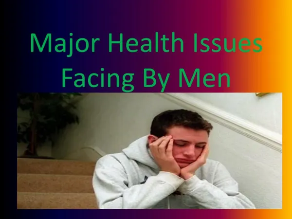 Major Health Issues Facing By Men
