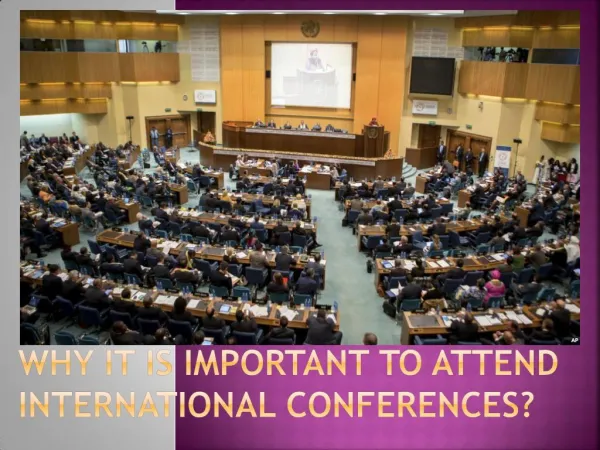Why it is important to attend International Conferences?