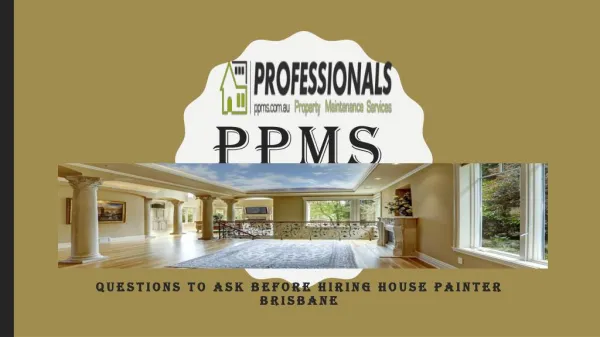 Questions To Ask Before Hiring House Painter Brisbane