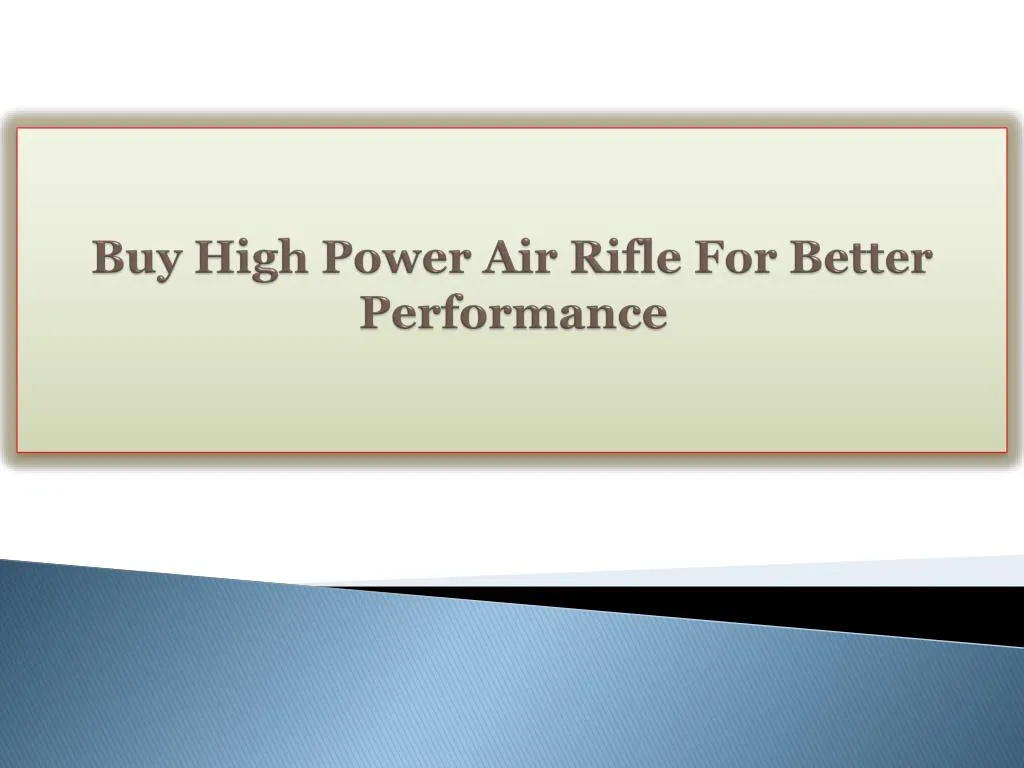 buy high power air rifle for better performance