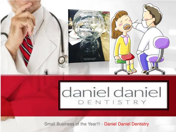Small Business of the Year!!! - Daniel Daniel Dentistry