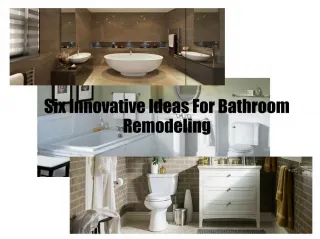 Six Innovative Ideas For Bathroom Remodeling