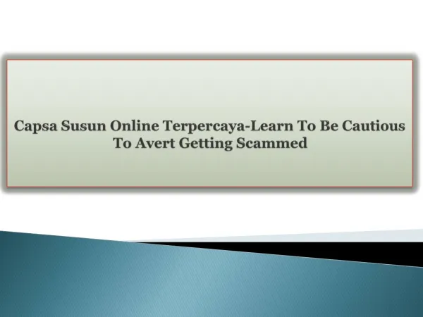 Capsa Susun Online Terpercaya-Learn To Be Cautious To Avert Getting Scammed
