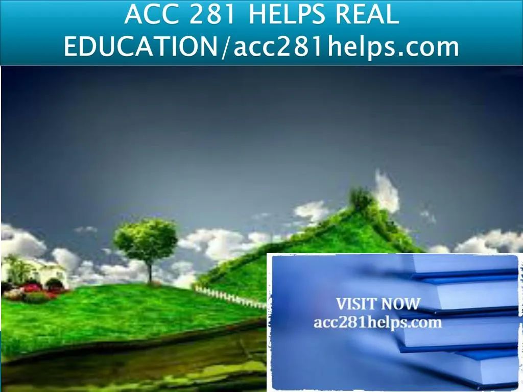 acc 281 helps real education acc281helps com