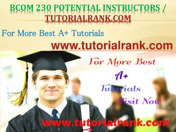 BCOM 230 Potential Instructors / tutorialrank.com