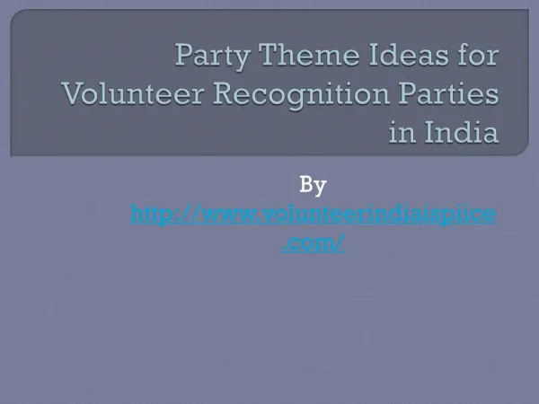 Few Ideas for Volunteer Recognition Parties in India
