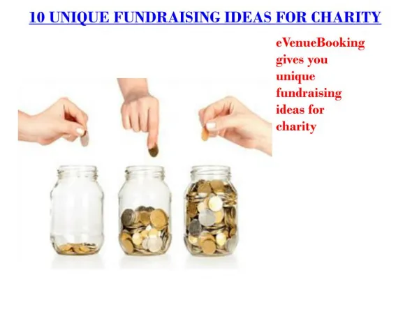 10 UNIQUE FUNDRAISING IDEAS FOR CHARITY