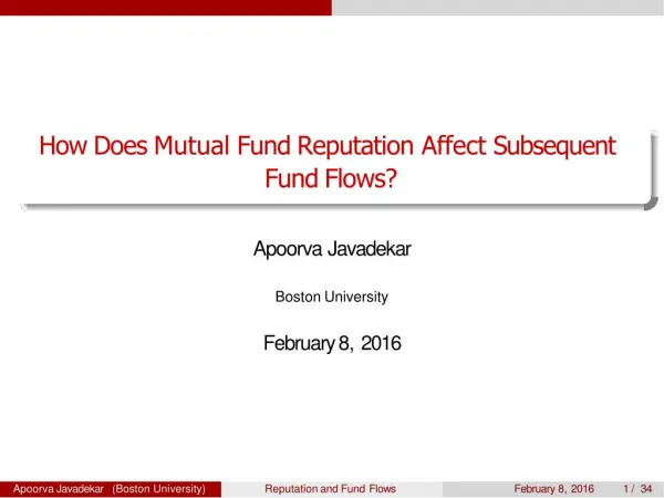 Apoorva Javadekar - How Does Mutual Fund Reputation Affect Subsequent Fund Flows?