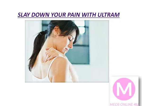 Slay down your pain with Ultram