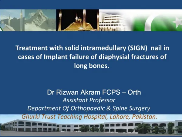 Treatment with solid intramedullary SIGN nail in cases of Implant failure of diaphysial fractures of long bones.