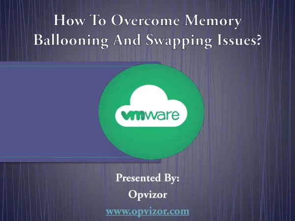How To Overcome Memory Ballooning And Swapping Issues?