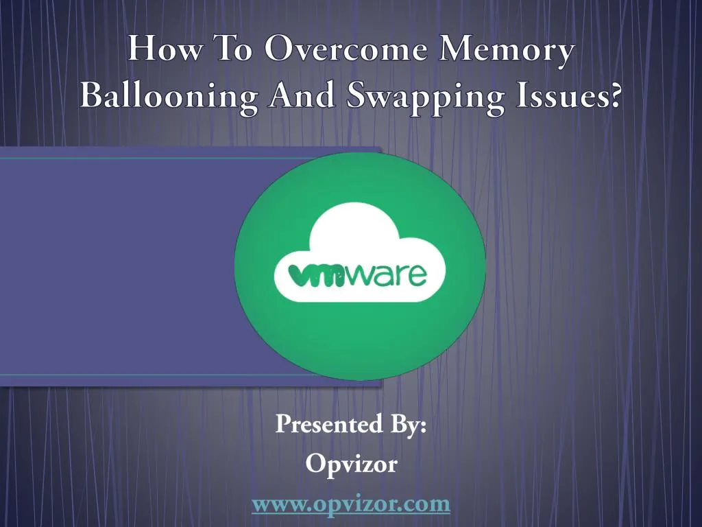 how to overcome memory ballooning and swapping issues