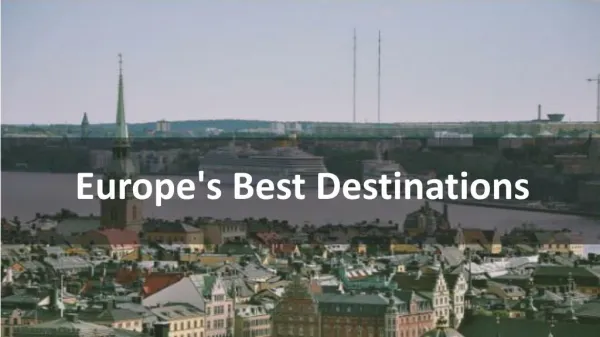 Europe's Best Destinations