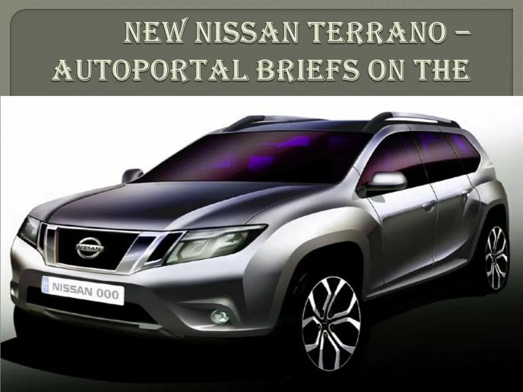 new nissan terrano autoportal briefs on the limited edition