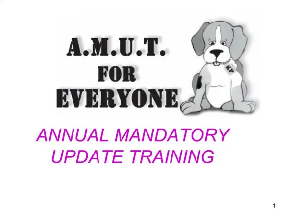 ANNUAL MANDATORY UPDATE TRAINING