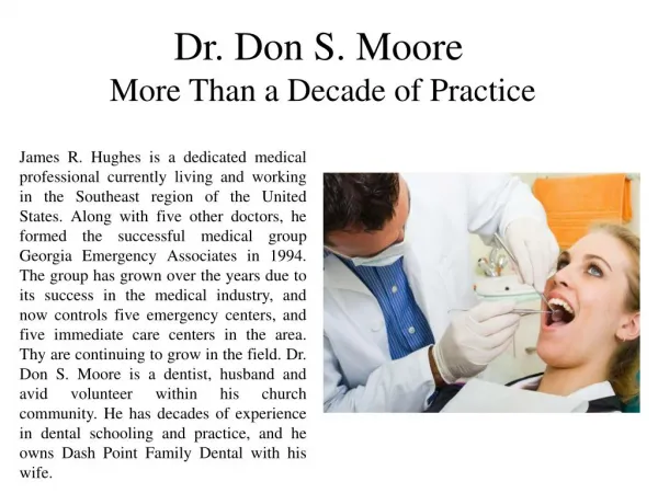 Dr. Don S. Moore More Than a Decade of Practice