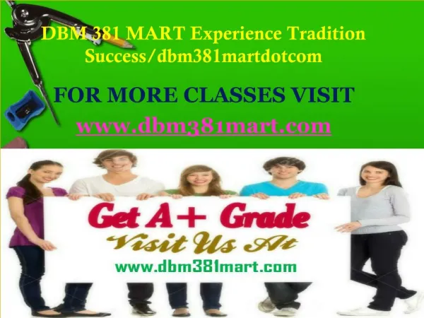 DBM 381 MART Experience Tradition Success/dbm381martdotcom