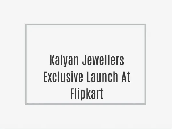 Kalyan Jewellers Exclusive Launch At Flipkart