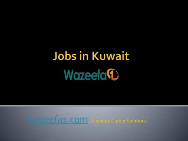 Find Perfect Jobs in Kuwait - Wazeefa1.com