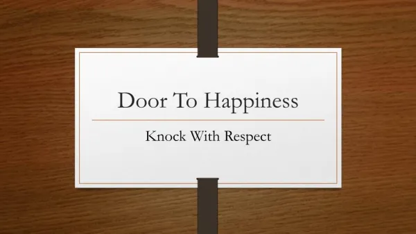 Door To Happiness Knock With Respect