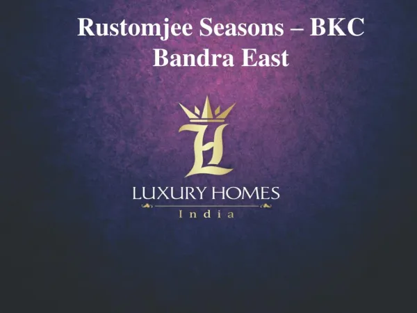Rustomjee Seasons Bandra East. Call - 91 8879387111