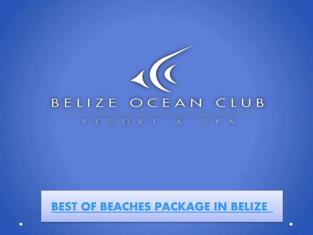 best of beaches package in belize