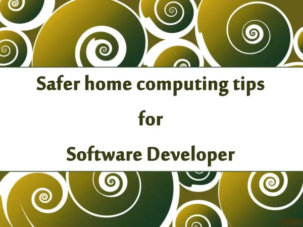 Safer home computing tips for Software Developer