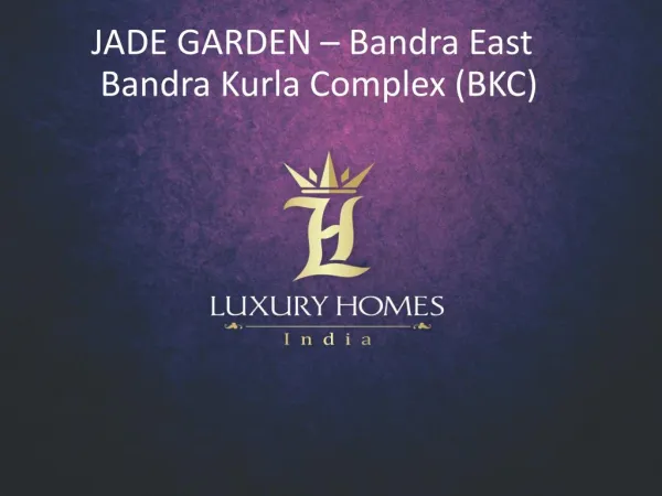 Jade Garden Bandra East ppt Call on 91 8879387111