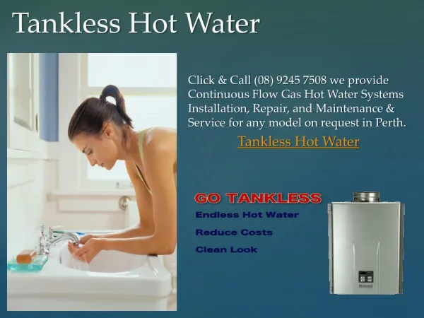 Tankless Hot Water