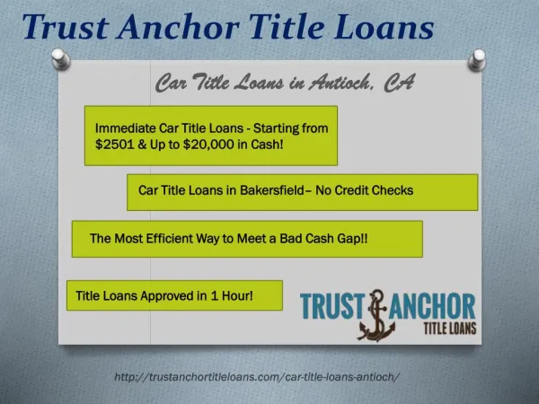 Trust Anchor Title Loans in Antioch CA
