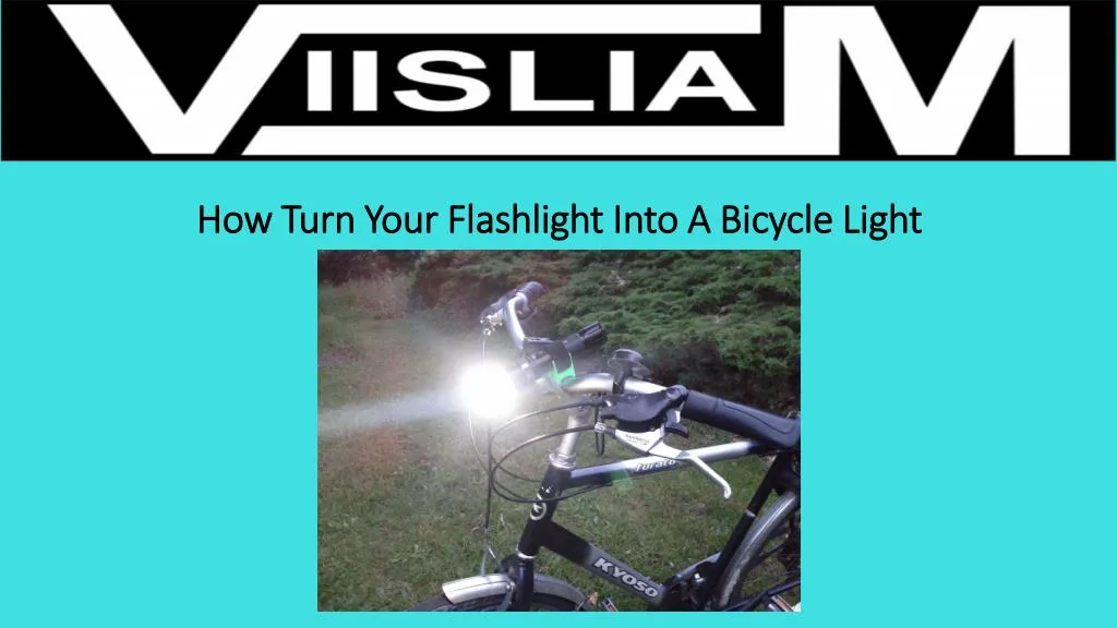 how turn your flashlight into a bicycle light