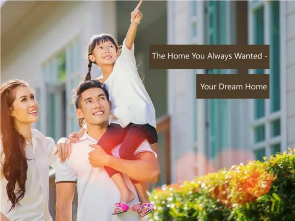 The Home You Always Wanted - Your Dream Home