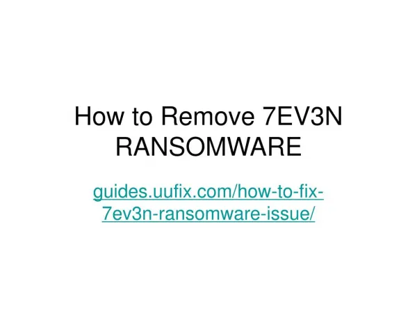 How to Fix 7ev3n Ransomware Issue