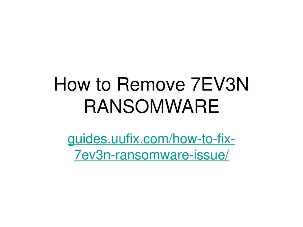 how to remove 7ev3n ransomware