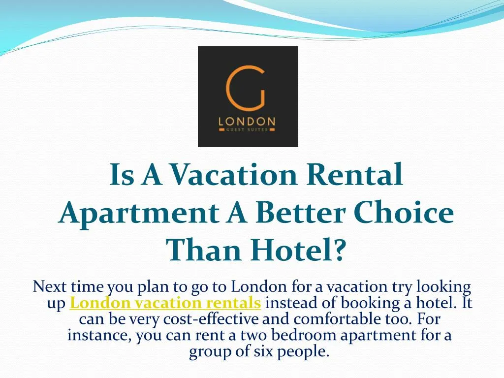 is a vacation rental apartment a better choice t han hotel