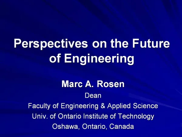 Perspectives on the Future of Engineering