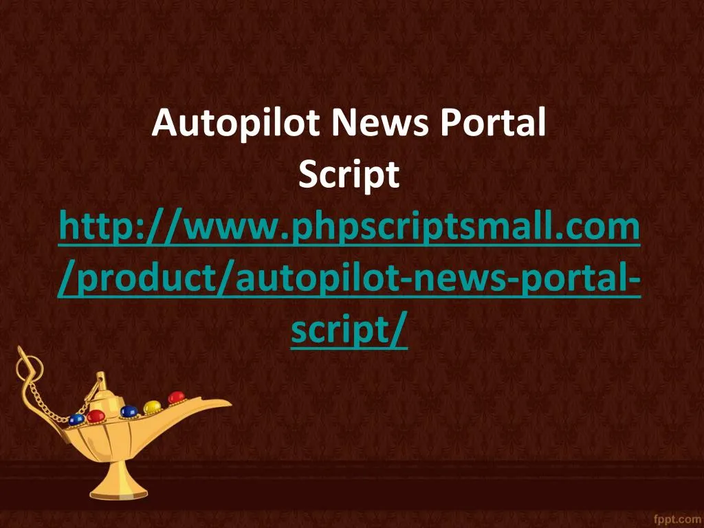 autopilot news portal script http www phpscriptsmall com product autopilot news portal script