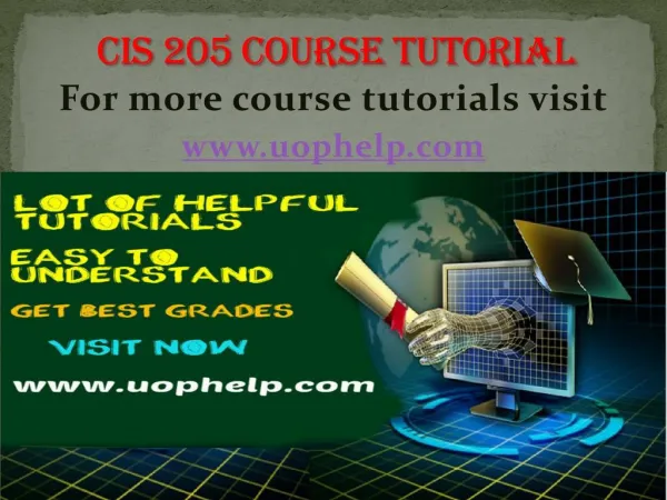 CIS 205 Instant Education/uophelp