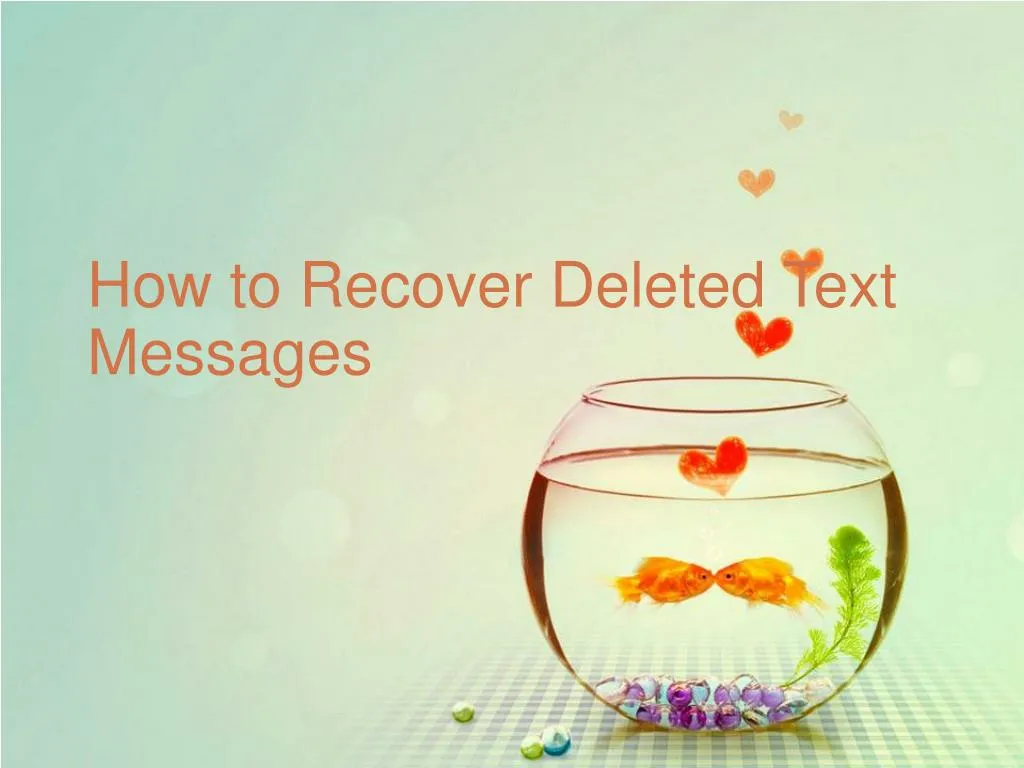 how to recover deleted text messages