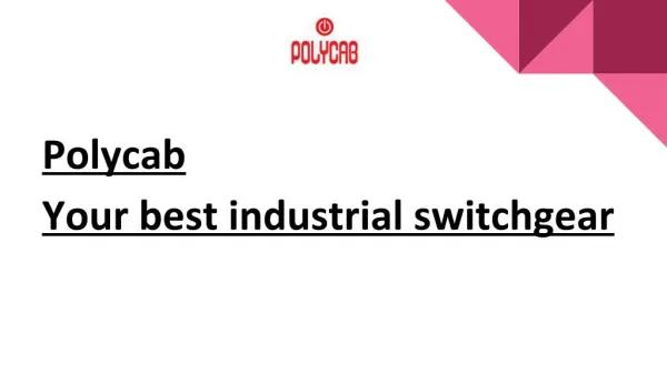 Polycab - Your best industrial switchgear