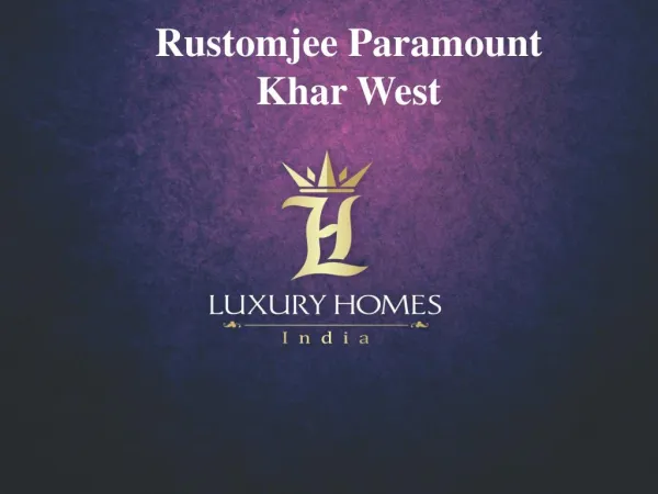 Rustomjee Paramount Khar West. Call 91 8879387111