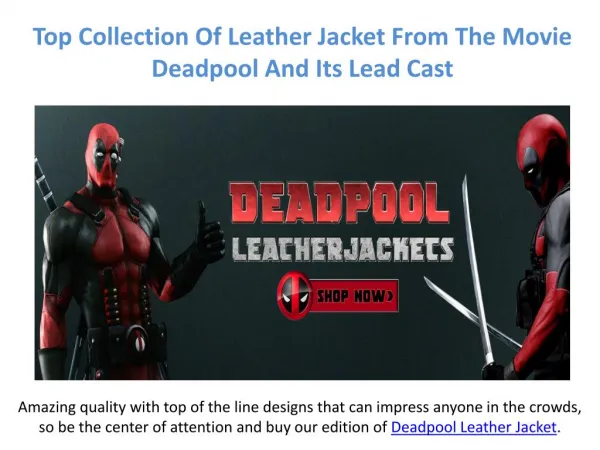 Get The Latest Leather Jacket Including The One From Deadpool