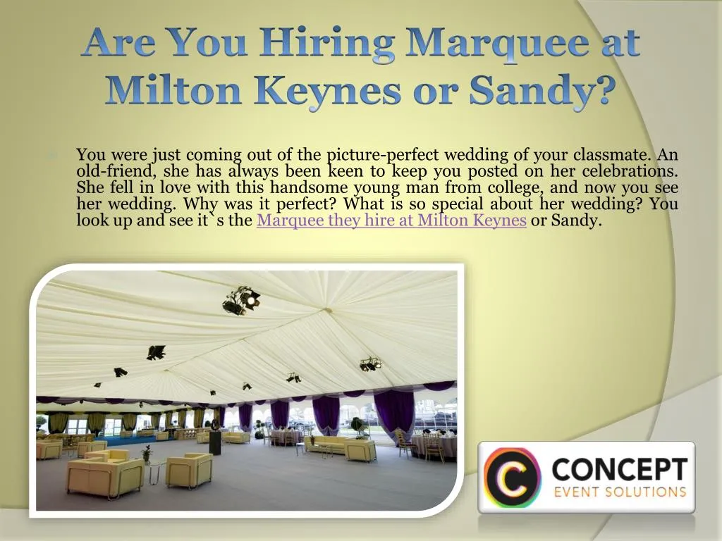 are you hiring marquee at milton keynes or sandy