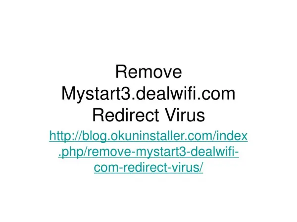 Remove mystart3.dealwifi.com Redirect Virus