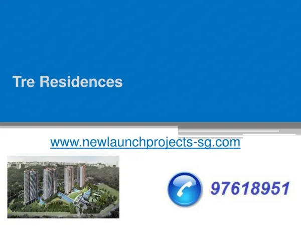 Tre Residences - www.newlaunchprojects-sg.com