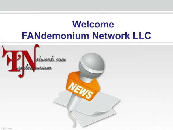 Welcome to the FANdemonium Network LLC