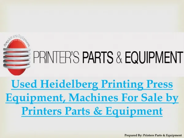 Used Heidelberg Printing Press Equipment, Machines For Sale by Printers Parts & Equipment