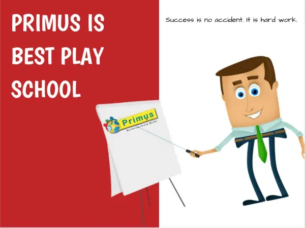 Primus Is Best Play School