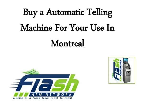 Buy a Automatic Telling Machine For Your Use In Montreal
