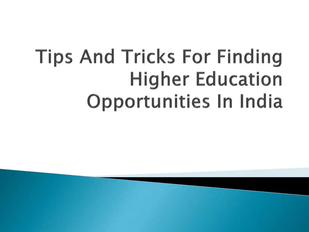 tips and tricks for finding higher education opportunities in india